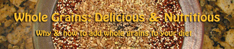 Whole Grains: Delicious & Nutritious